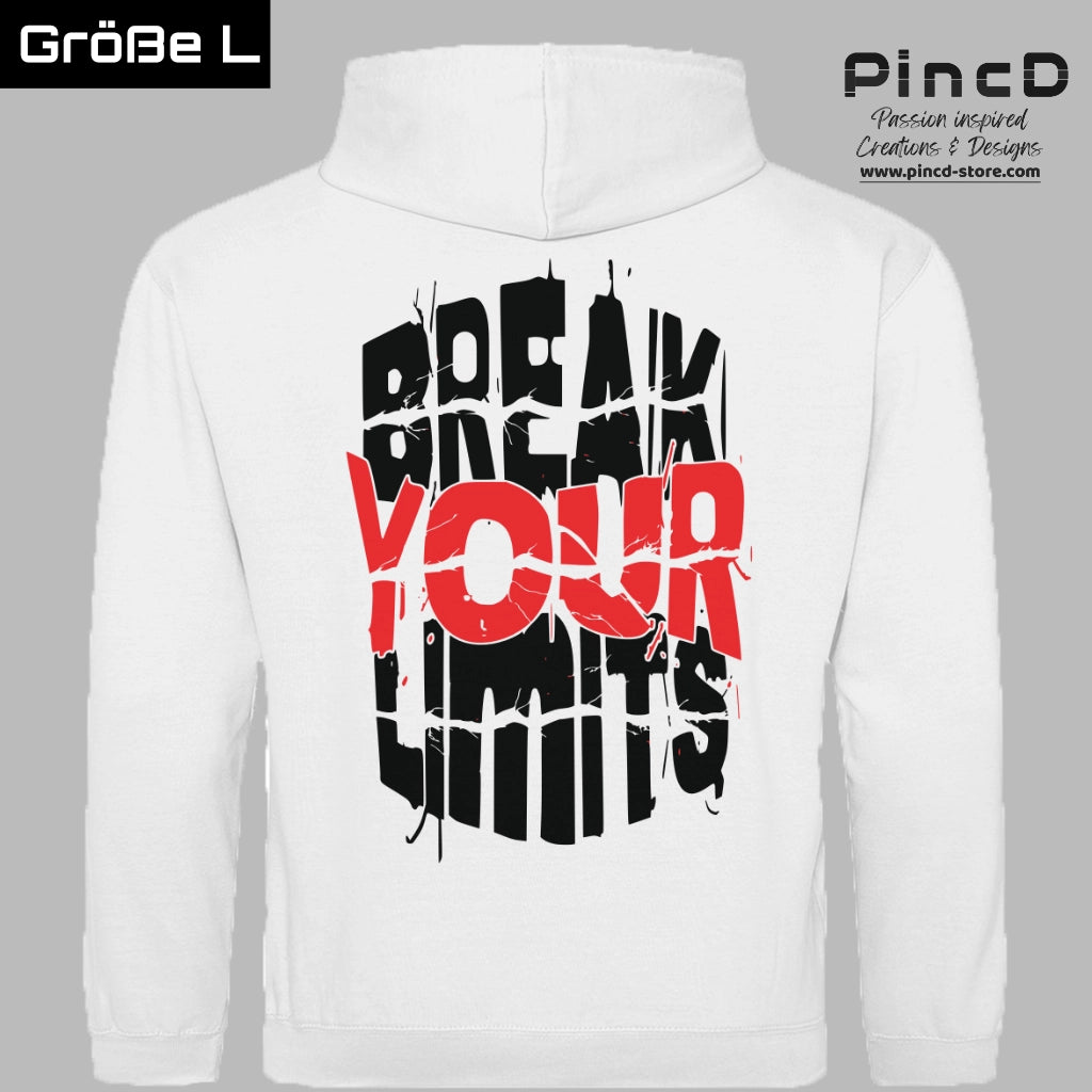 GYM Hoodie - Break Your Limits by PincD-Streetwear