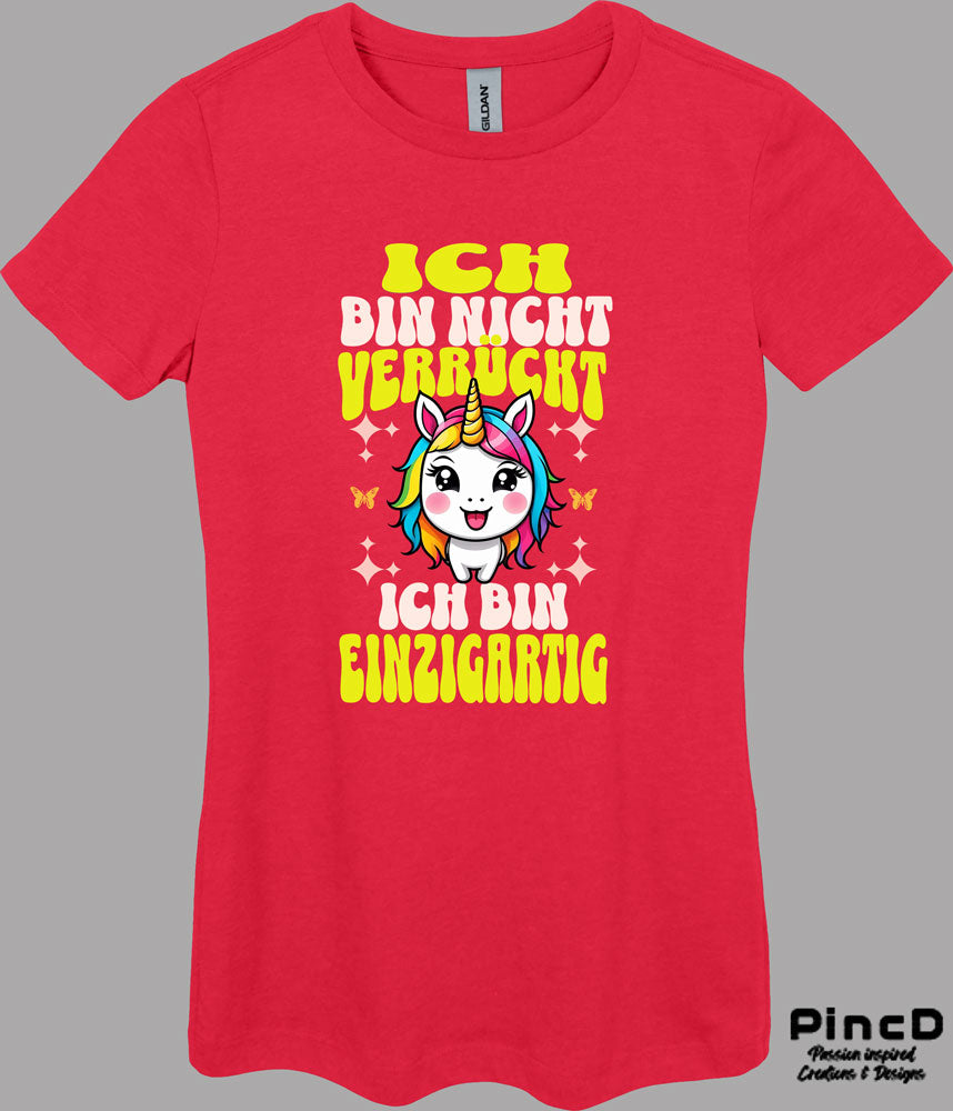 Einhorn T-Shirt Damen - Lustiges & Süßes Einhorn mit Spruch "Ich bin nicht verrückt, ich bin einzigartig"