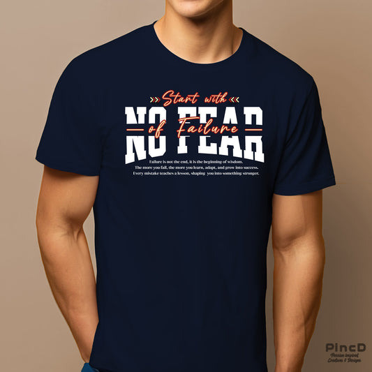Streetware T-Shirt – Start with No Fear of Failure