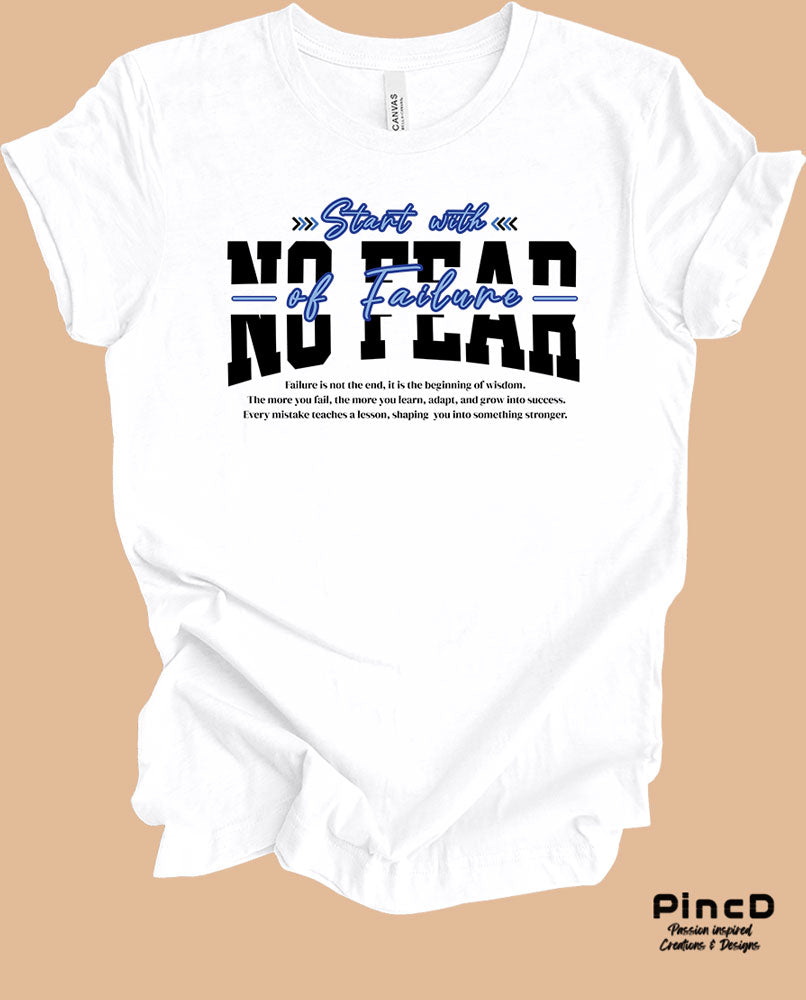 Streetware T-Shirt – Start with No Fear of Failure