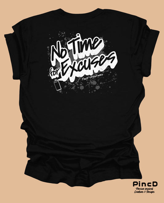 Y2K T-Shirt – No Time for Excuses by PincD-Streetware