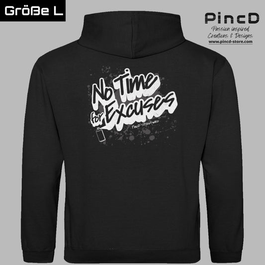 Streetware Hoodie - No Time for Excuses by PincD-Streetware