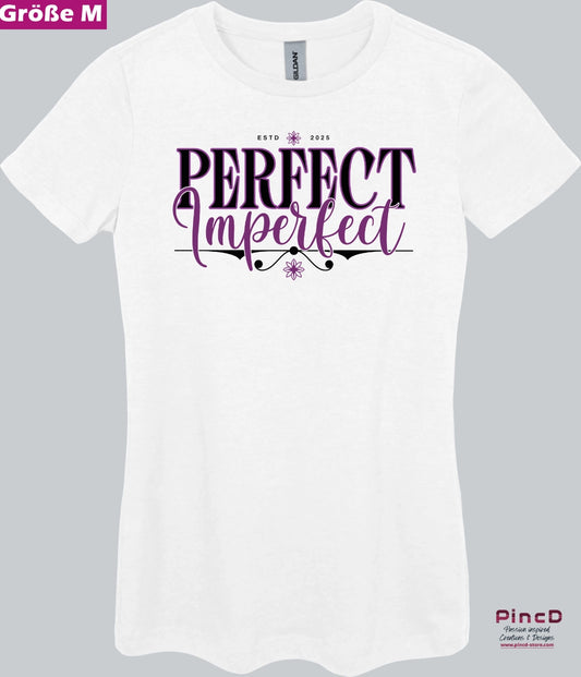 T-Shirt Damen mit Spruch – Perfect Imperfect