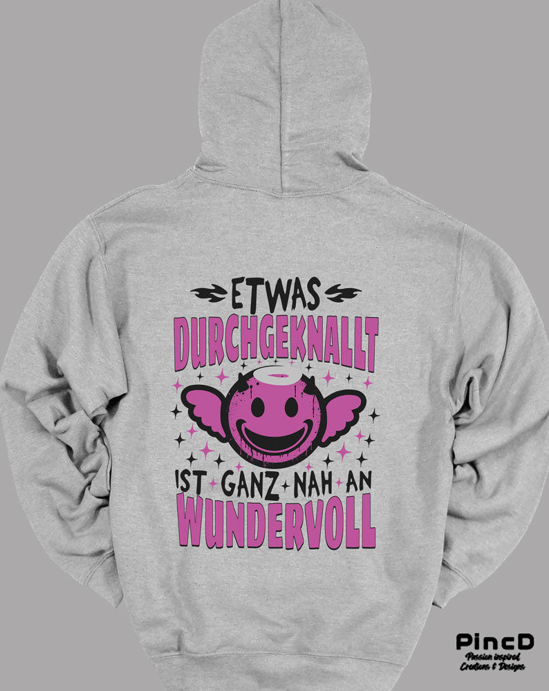 Lustiger Damen Hoodie – "Etwas durchgeknallt ist ganz nah an wundervoll"