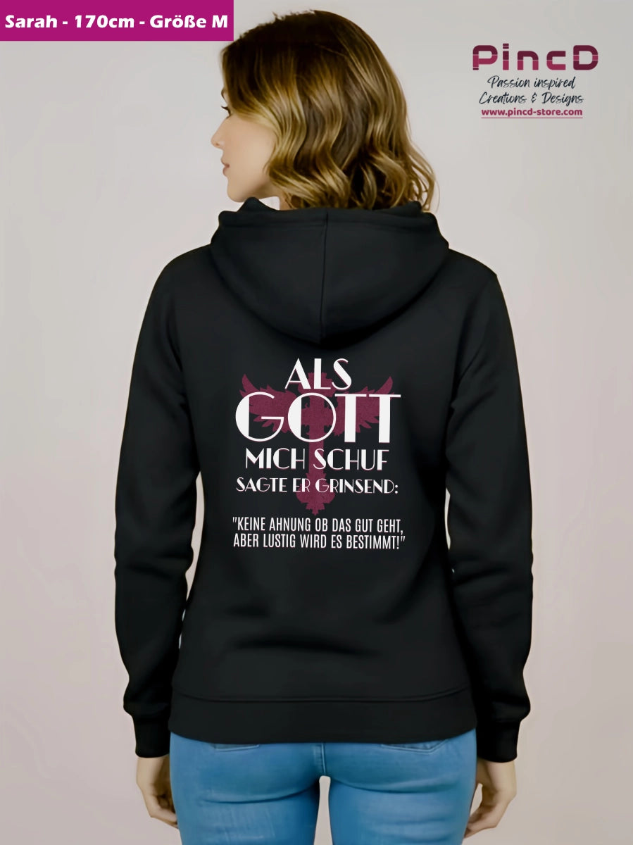 Lustiger Damen Hoodie mit Spruch – Als Gott mich schuf
