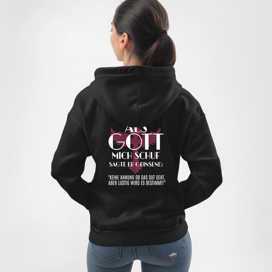 Hoodie Damen Spruch – Als Gott mich schuf