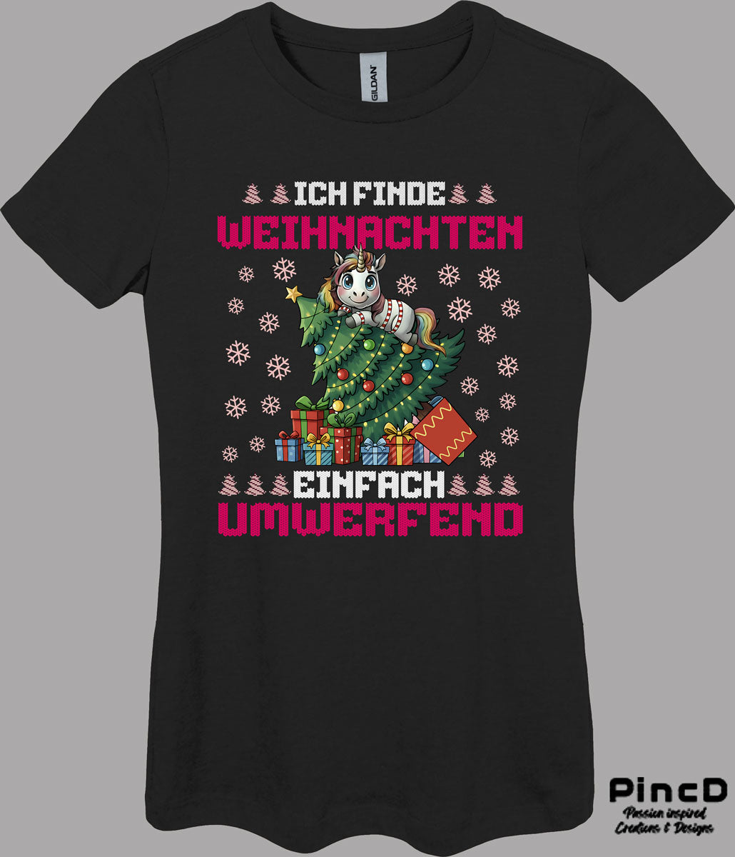 Einhorn T-Shirt Damen – „Ich finde Weihnachten einfach umwerfend“