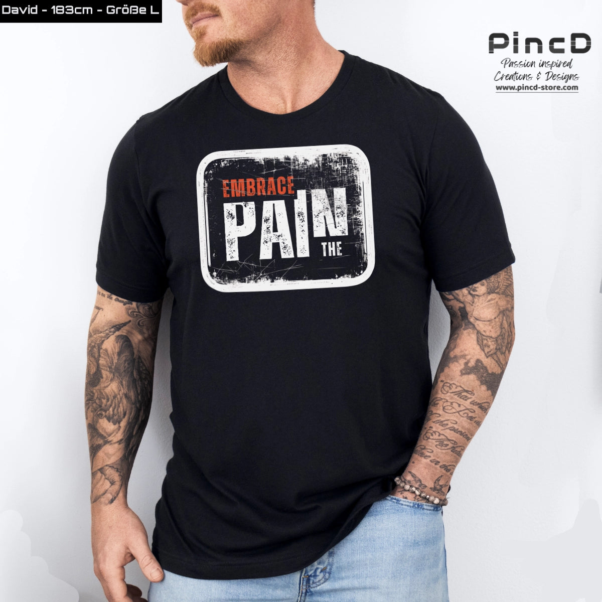Herren T-Shirt mit Spruch “ Embrace the Pain“-New