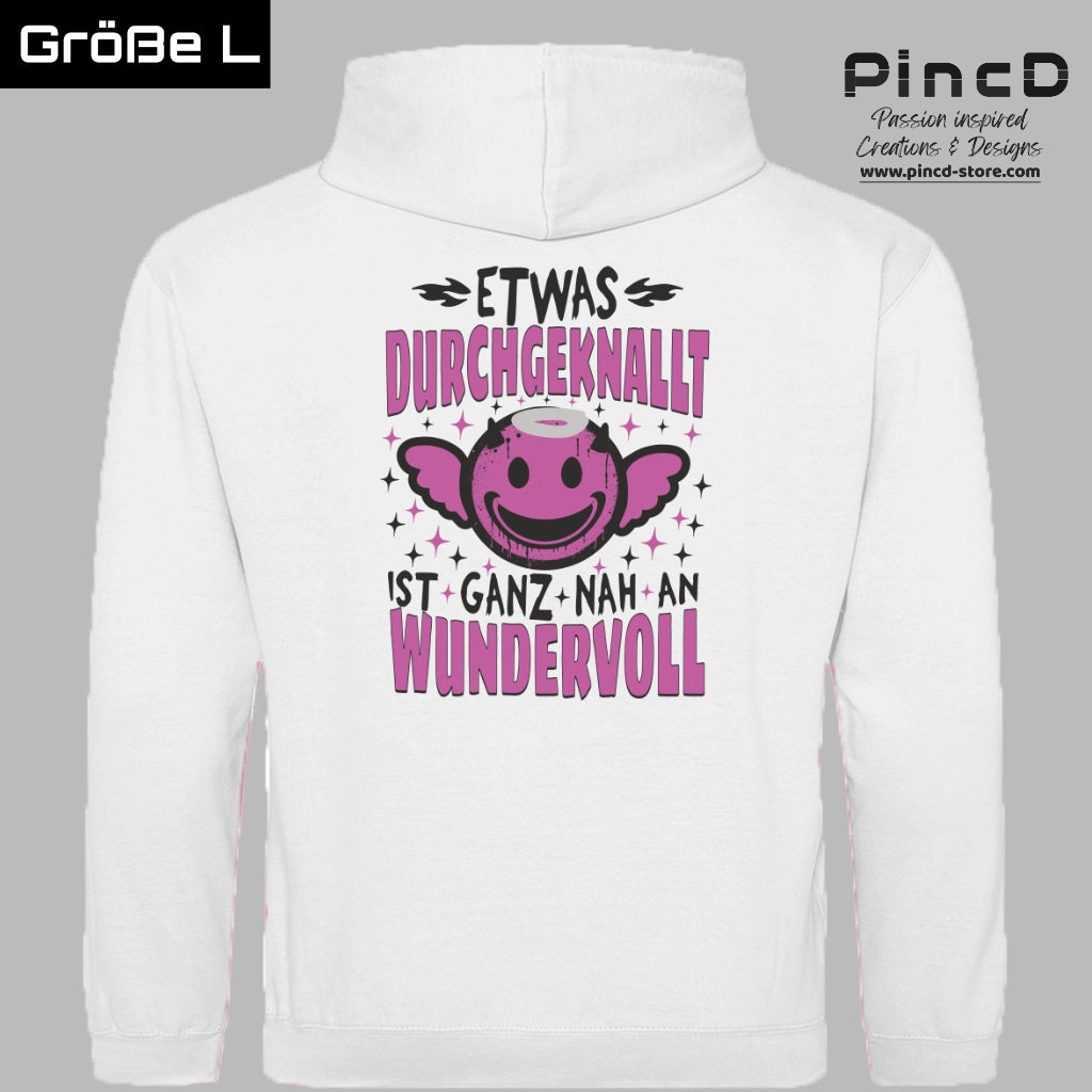 Lustiger Damen Hoodie – "Etwas durchgeknallt ist ganz nah an wundervoll"
