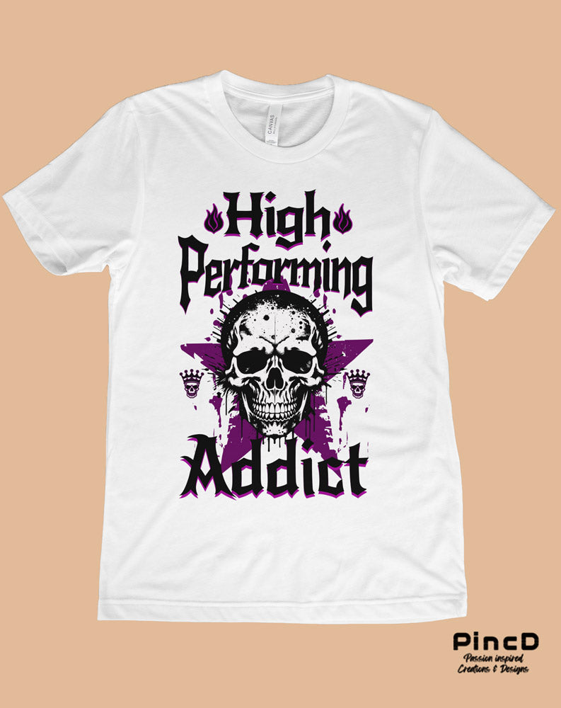Streetware T-Shirt – High Performing Addict