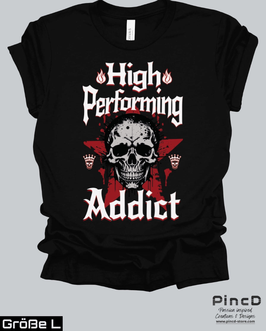 Streetware T-Shirt – High Performing Addict