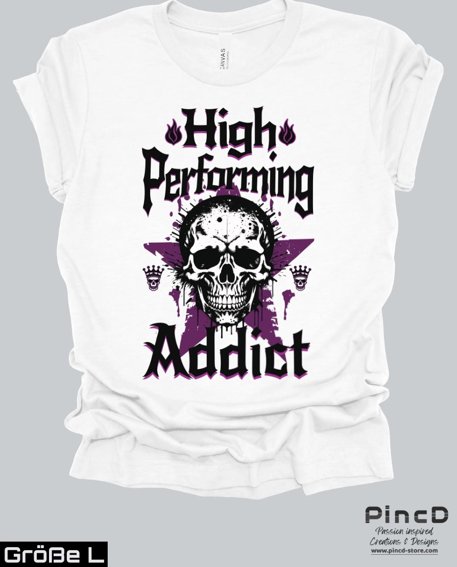 Streetware T-Shirt – High Performing Addict