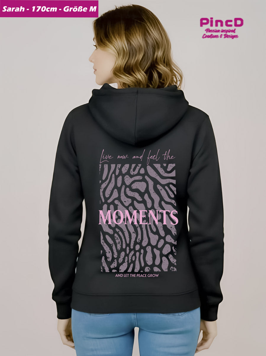 Hoodie Damen – Live now and feel the moments
