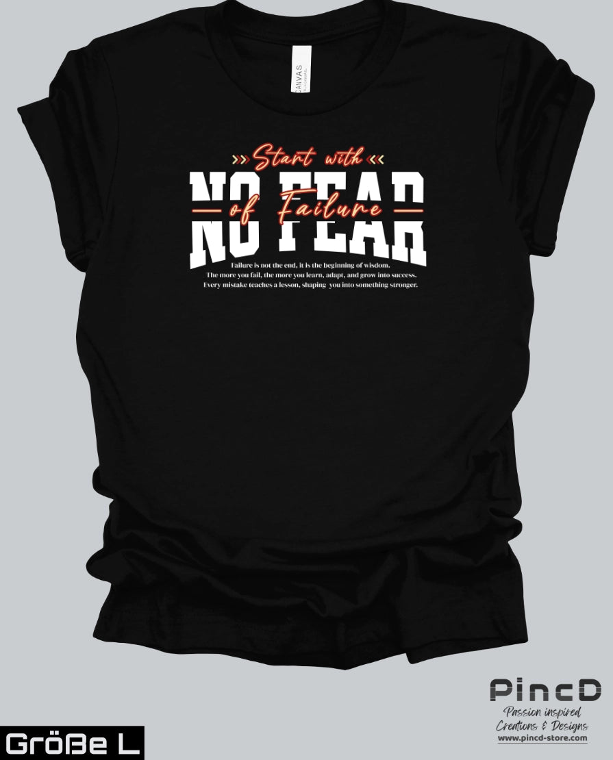 Streetware T-Shirt – Start with No Fear of Failure