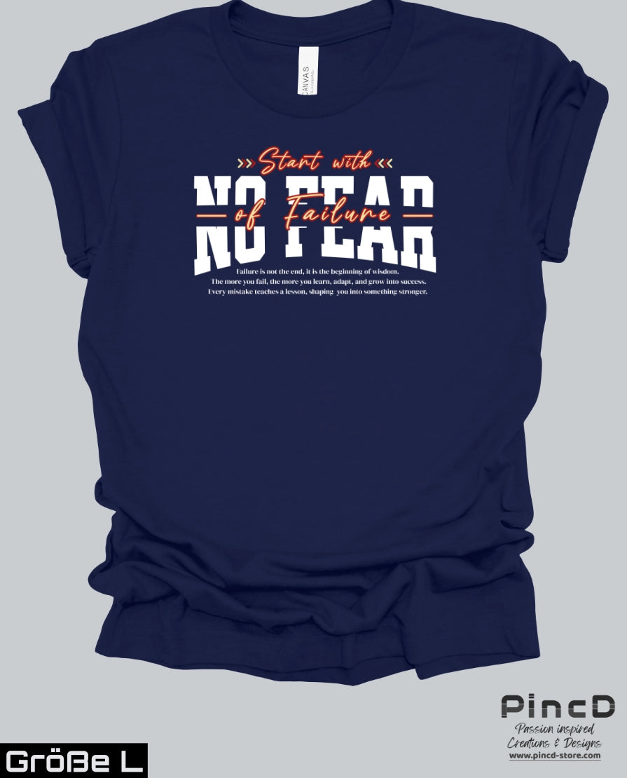 Streetware T-Shirt – Start with No Fear of Failure