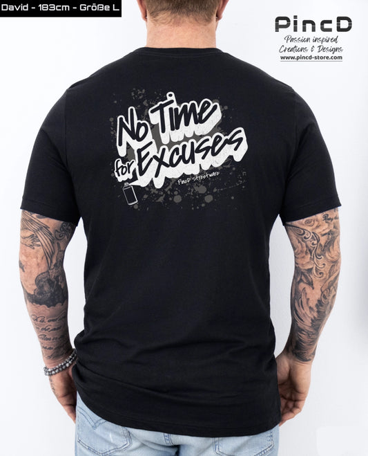 Streetware T-Shirt – No Time for Excuses by PincD-Streetware