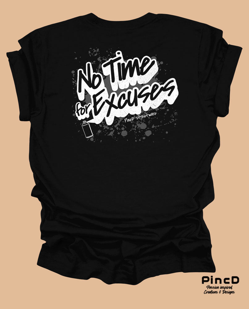 Y2K T-Shirt – No Time for Excuses by PincD-Streetware