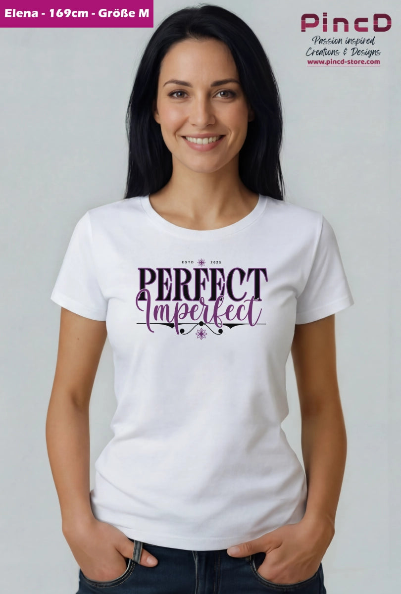 T-Shirt Damen mit Spruch – Perfect Imperfect-New