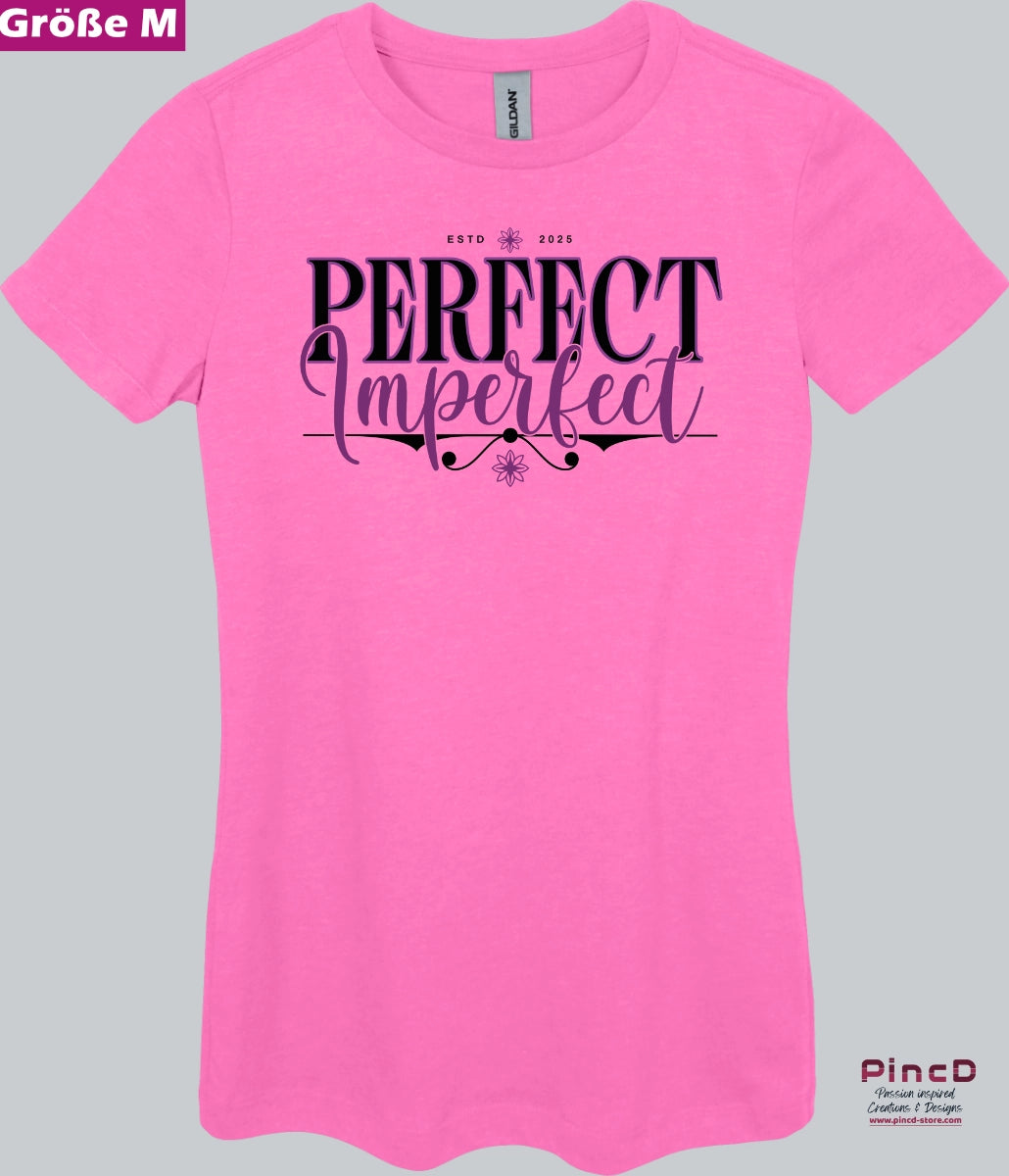 T-Shirt Damen mit Spruch – Perfect Imperfect