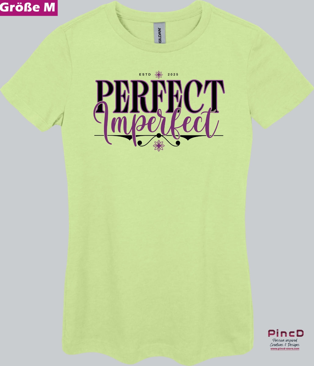 T-Shirt Damen mit Spruch – Perfect Imperfect